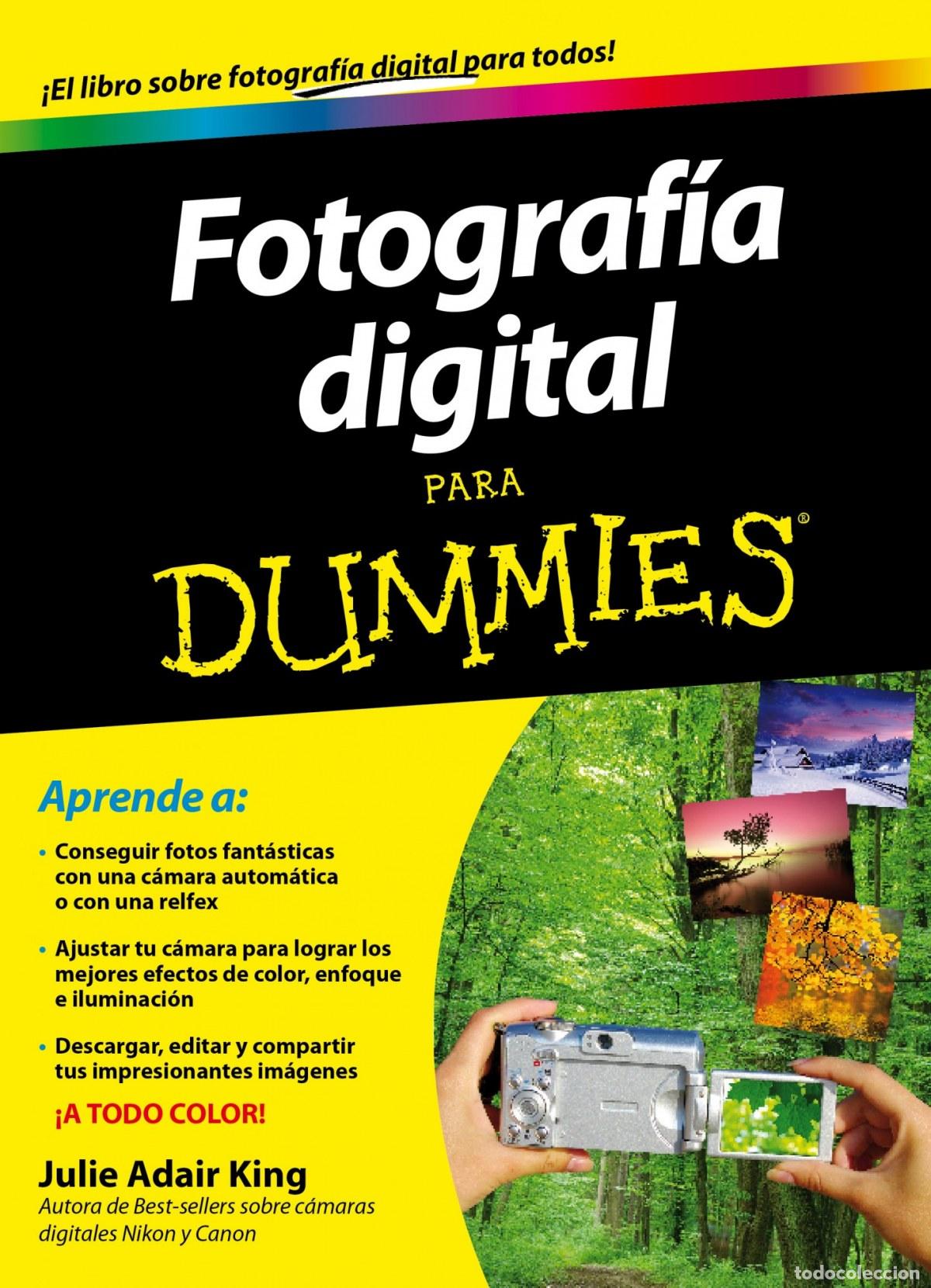 Libros: FOTOGRAFIA DIGITAL PARA DUMMIES - JULIE ADAIR KING