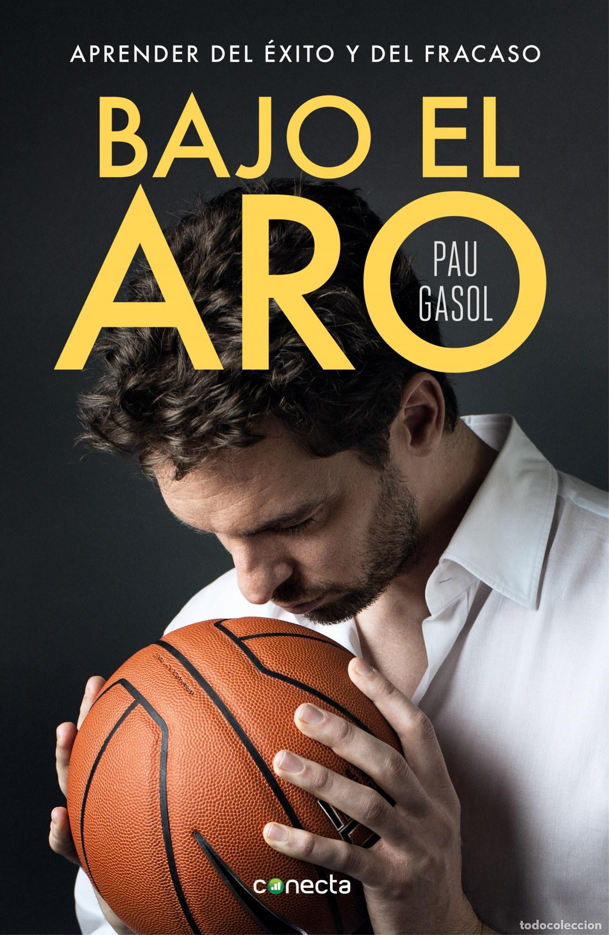 Libri: BAJO EL ARO - Gasol, Pau