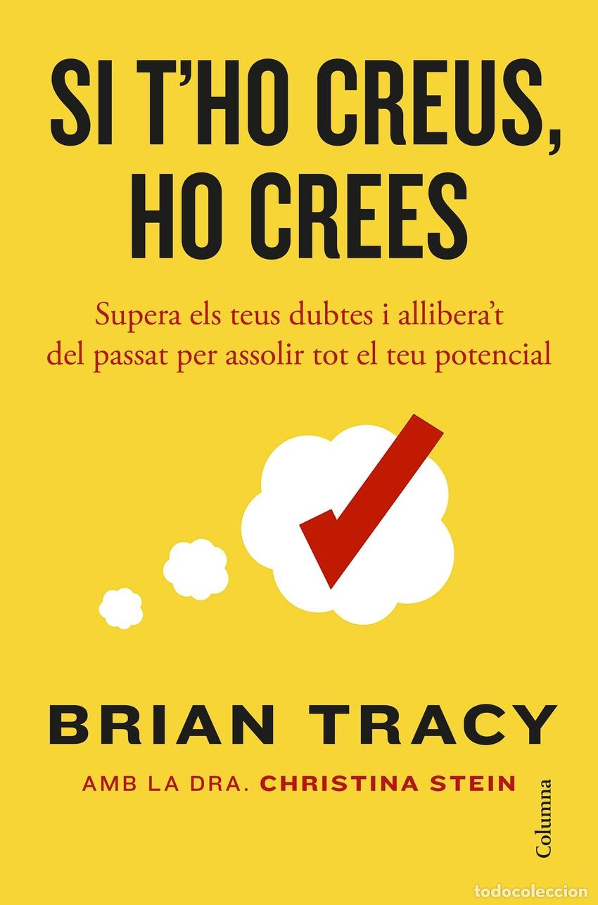 Libros: SI T'HO CREUS, HO CREES - Tracy, Brian