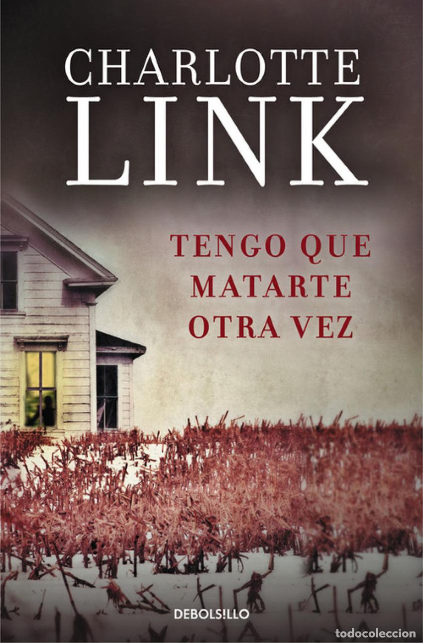 Livres: TENGO QUE MATARTE OTRA VEZ - Link, Charlotte