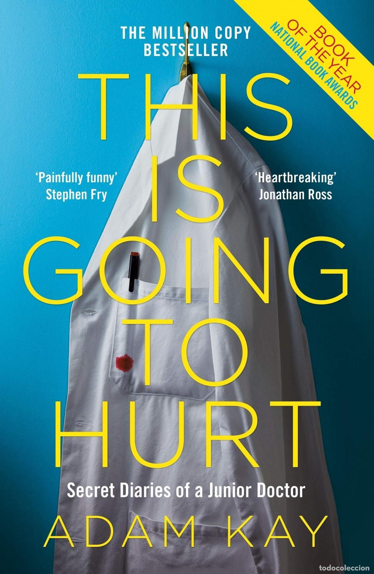 Libri: THIS IS GOING TO HURT - Kay, Adam
