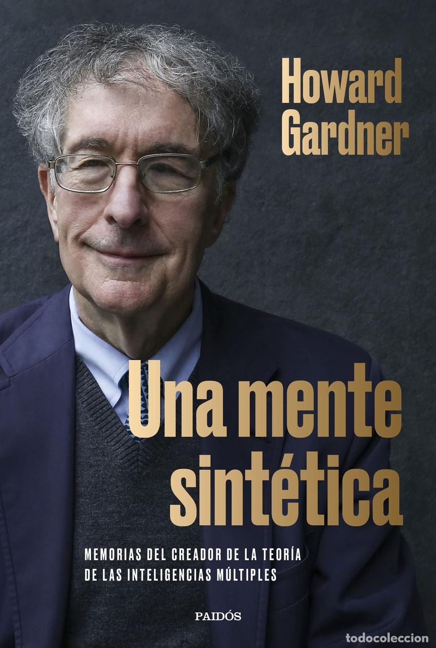 Libros: UNA MENTE SINT&Eacute;TICA - Gardner, Howard