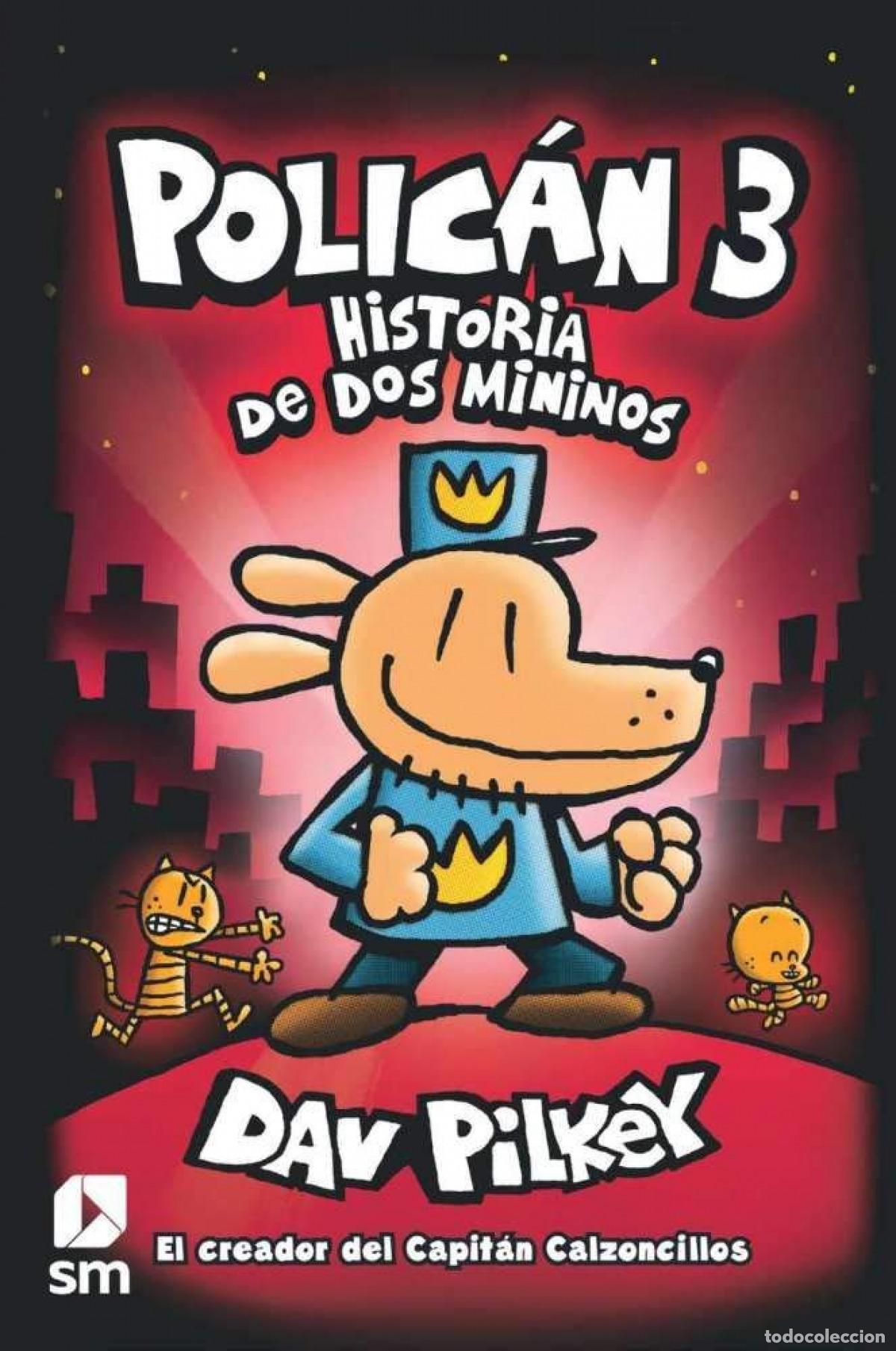 Libri: POLIC&Aacute;N 3: HISTORIA DE DOS MININOS - Pilkey, Dav