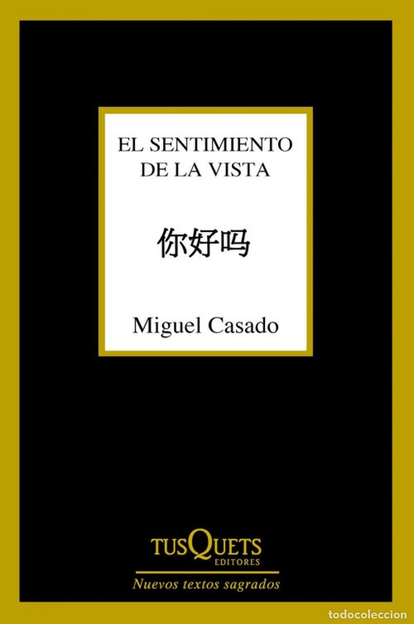 B&uuml;cher: EL SENTIMIENTO DE LA VISTA - Casado, Miguel