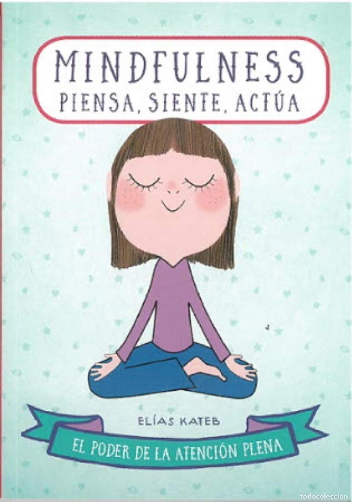 books: MINDFULNESS: PIENSA, SIENTE, ACTUA - Kateb, Elias
