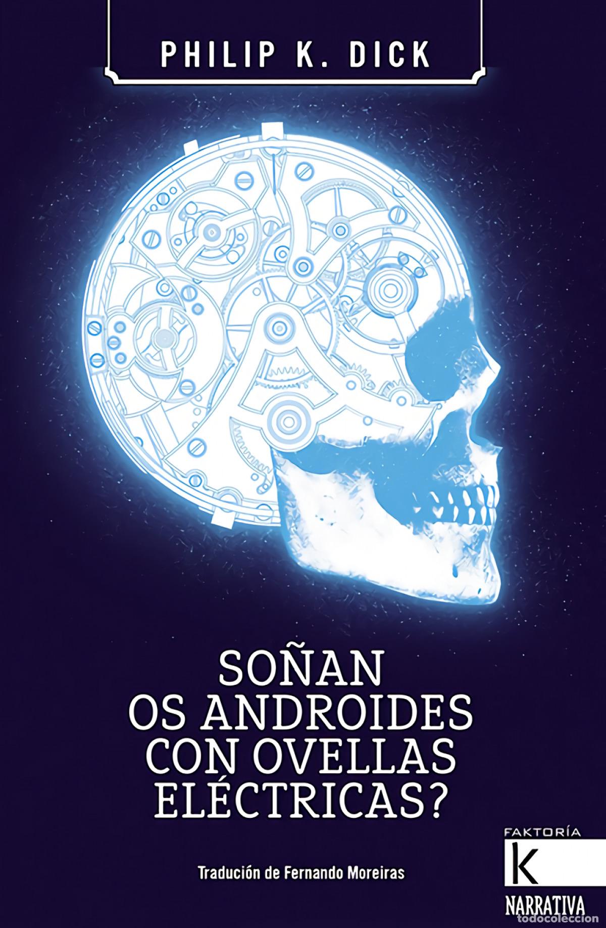 Libros: SO&Ntilde;AN OS ANDROIDES CON OVELLAS EL&Egrave;CTRICAS? - Dick, Philip K