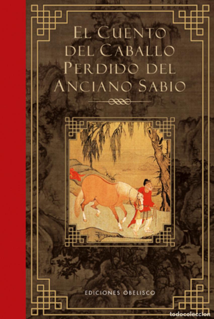 B&uuml;cher: EL CUENTO DEL CABALLO PERDIDO DEL ANCIANO SABIO - An&oacute;nimo