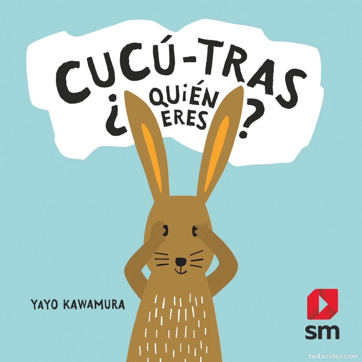 Libri: CUC&Ccedil;-TRAS &iquest;QUI&Eacute;N ERES? - Kawamura, Yayo
