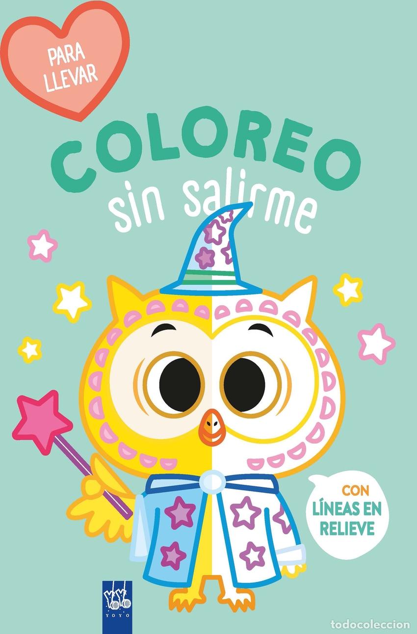 Libri: COLOREO SIN SALIRME-PARA LLEVAR. B&Uacute;HO - YOYO