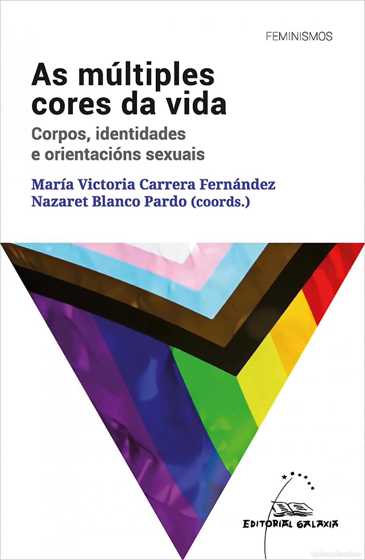 books: AS M&Uacute;LTIPLES CORES DA VIDA. CORPOS, IDENTIDADES E ORIENTACI&Oacute;NS SEXUAIS - Varios