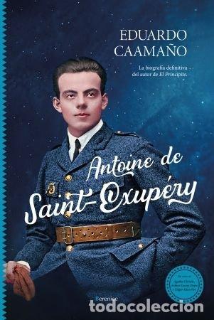 B&uuml;cher: ANTOINE DE SAINT-EXUPERY - CAAMA&Ntilde;O, EDUARDO