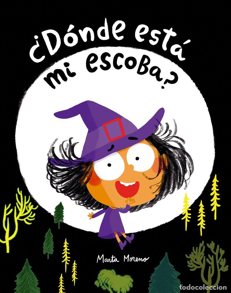 Libri: DONDE ESTA MI ESCOBA - MORENO, MARTA