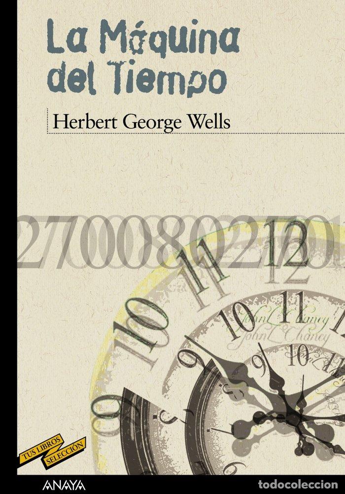 Libri: LA M&Aacute;QUINA DEL TIEMPO - Wells, Herbert George