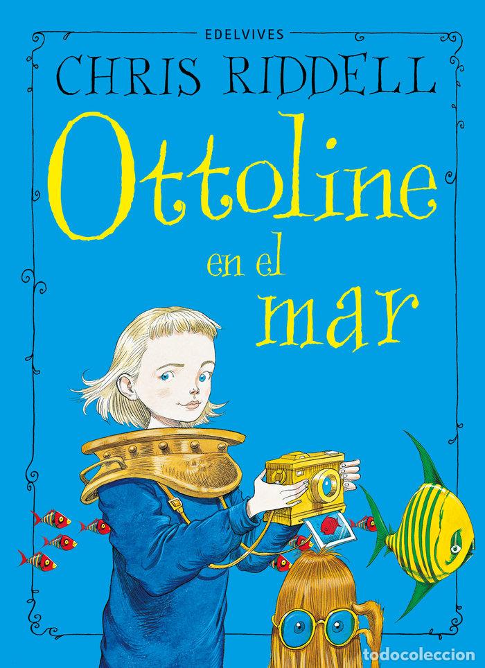 Libri: OTTOLINE EN EL MAR - RIDDELL, CHRIS