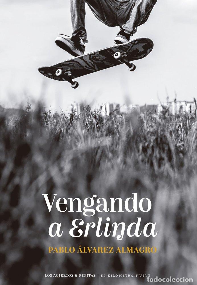 B&uuml;cher: VENGANDO A ERLINDA - ALVAREZ ALMAGRO, PABLO