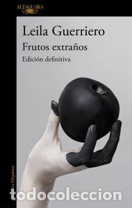 Libri: Frutos extranos (edicion definitiva) - Guerriero, Leila