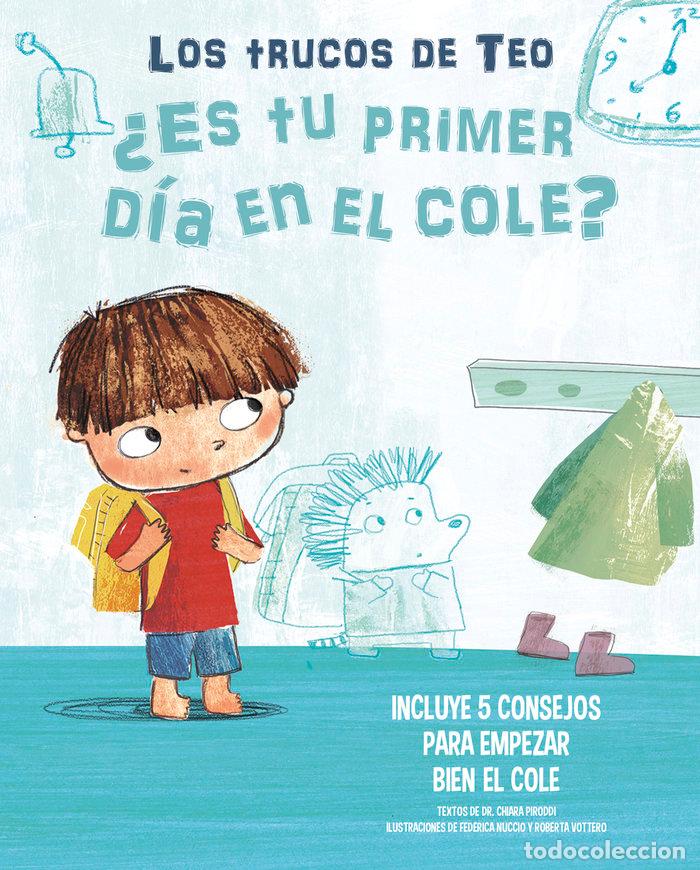 Libros: ES TU PRIMER DIA EN EL COLE LOS TRUCOS DE - PIRODDI, CHIARA