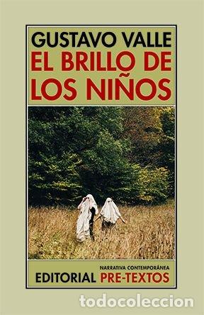 Libri: EL BRILLO DE LOS NI&Ntilde;OS - Gustavo Valle