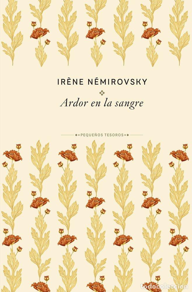 Libros: ARDOR EN LA SANGRE - Ir&egrave;ne N&eacute;mirovsky - Foto 1