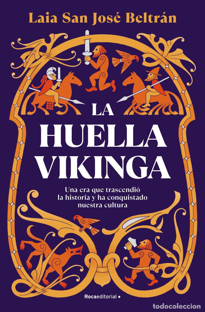 Libros: LA HUELLA VIKINGA - LAIA SAN JOSE BELTRAN