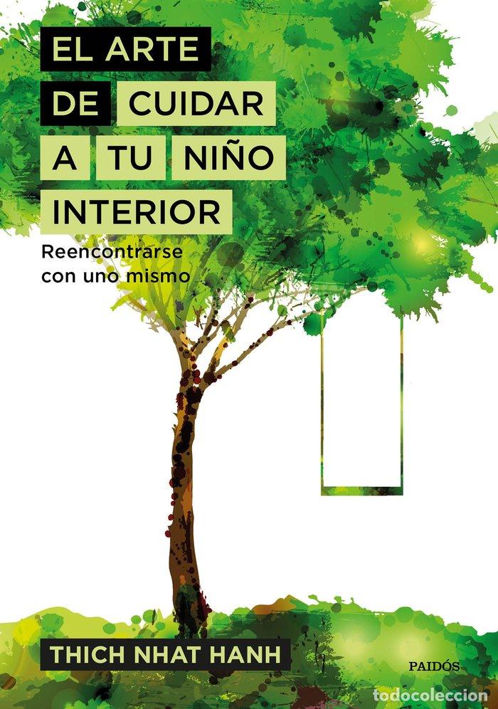 B&uuml;cher: ARTE DE CUIDAR A TU NI&Ntilde;O INTERIOR,EL - HANH, THICH NHAT