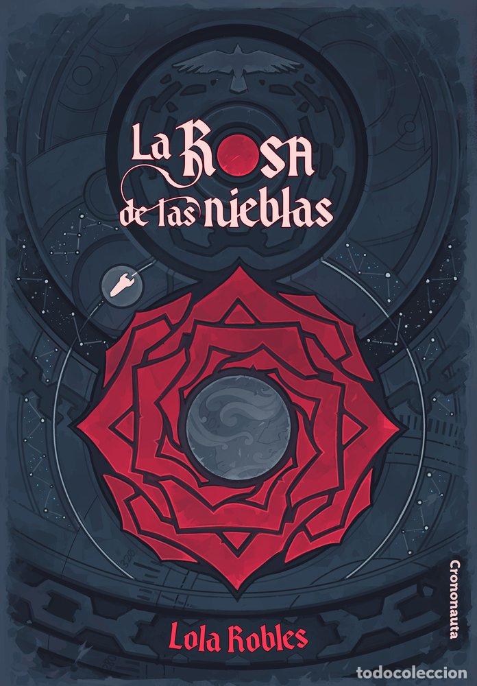 Livros: LA ROSA DE LAS NIEBLAS - ROBLES, LOLA