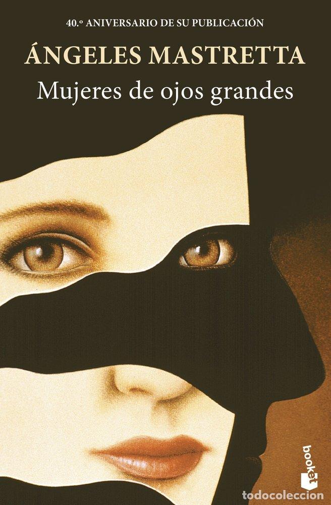 Libri: MUJERES DE OJOS GRANDES - ANGELES MASTRETTA