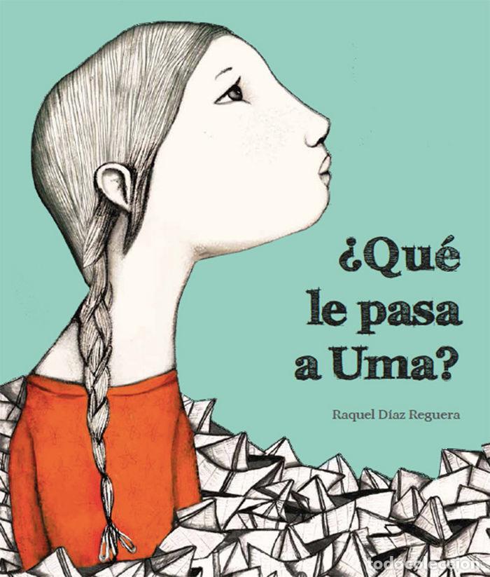 Libri: QUE LE PASA A UMA - DIAZ REGUERA, RAQUEL