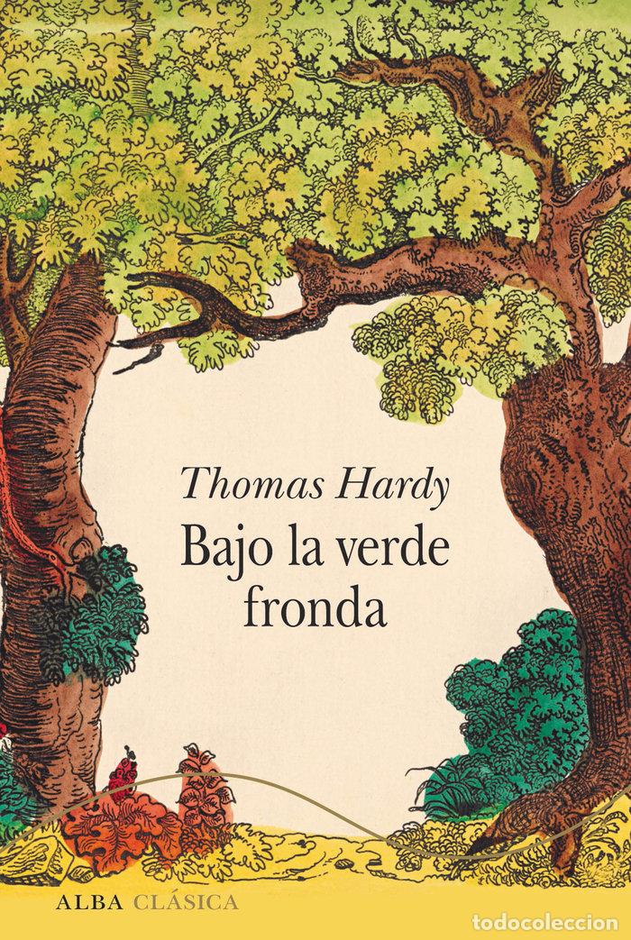 B&uuml;cher: BAJO LA VERDE FRONDA - HARDY, THOMAS
