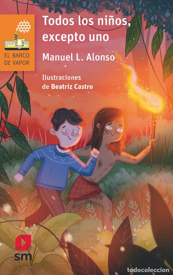 B&uuml;cher: TODOS LOS NI&Ntilde;OS EXCEPTO UNO - ALONSO, MANUEL L.