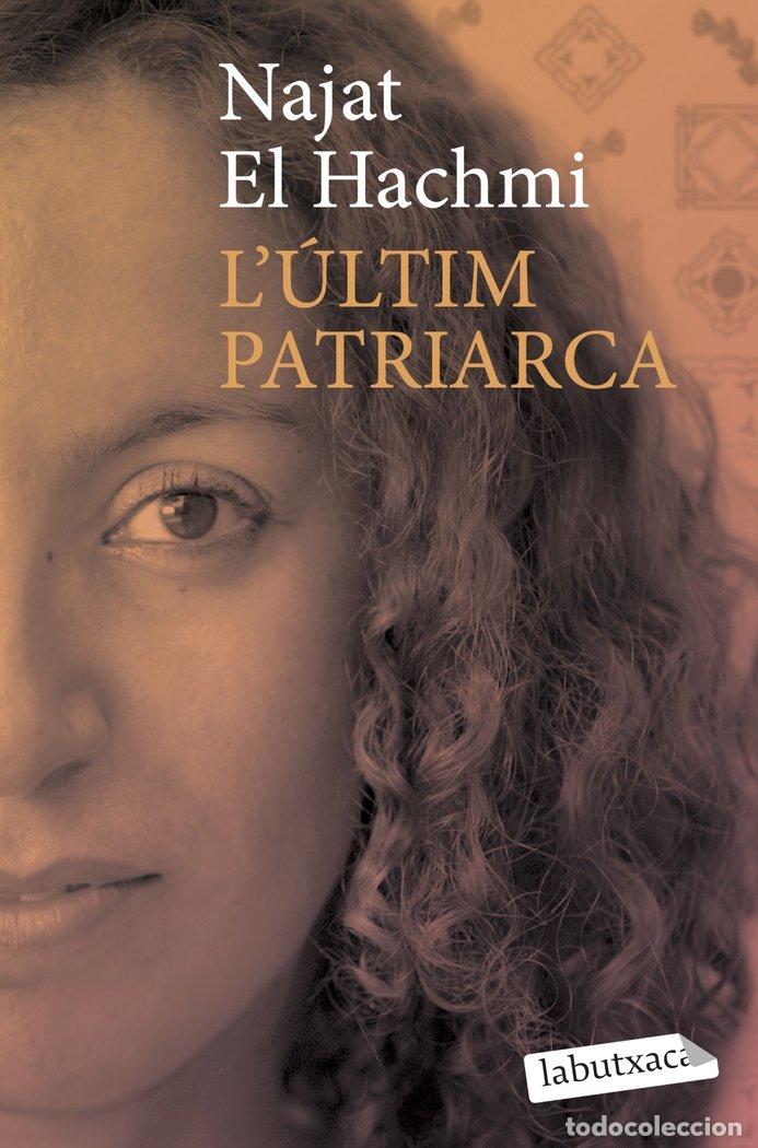 B&uuml;cher: L'ULTIM PATRIARCA - NAJAT EL HACHMI