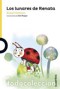 Libri: LUNARES DE RENATA,LOS - ORDO&Ntilde;EZ CUADRADO, RAFAEL