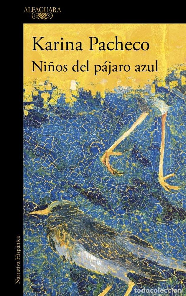 Libri: NI&Ntilde;OS DEL PAJARO AZUL - KARINA PACHECO