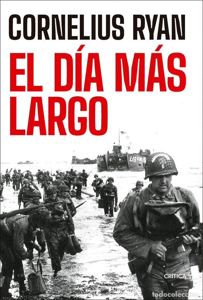 Libros: EL DIA MAS LARGO - CORNELIUS RYAN