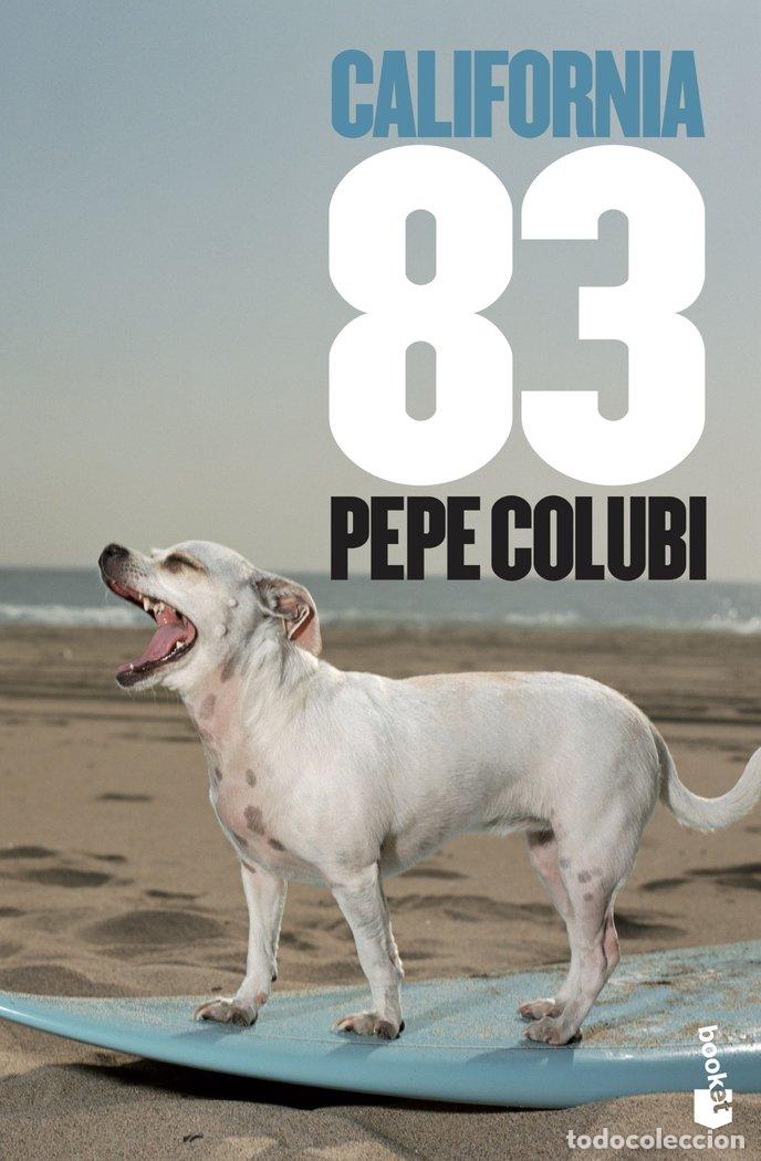 B&uuml;cher: CALIFORNIA 83 - COLUBI, PEPE