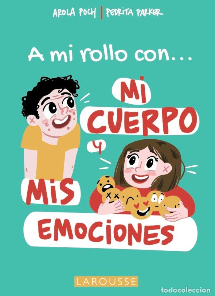 B&uuml;cher: A MI ROLLO CON MI CUERPO Y MIS EMOCIONES - PARKER, PEDRITA