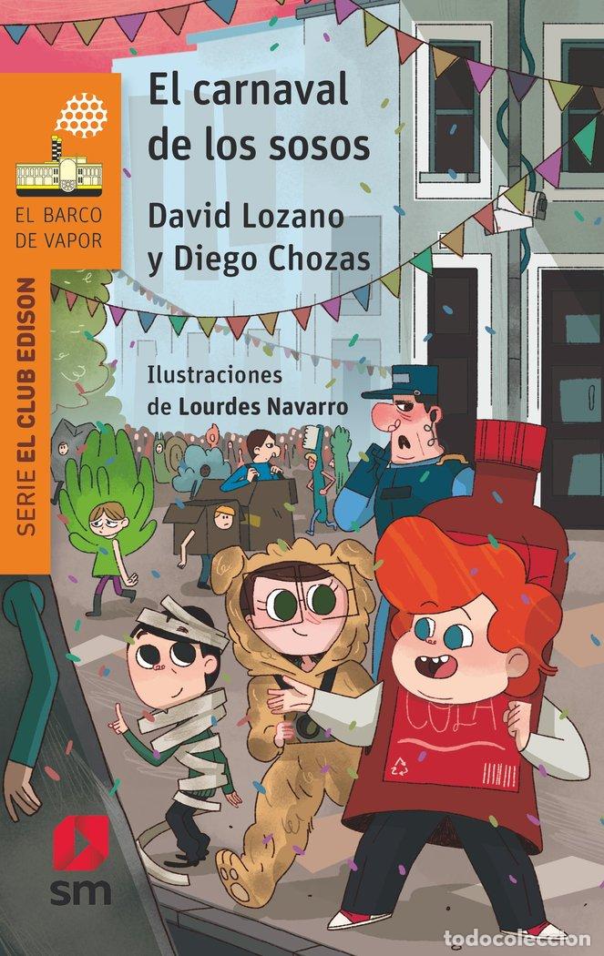 Libri: EL CARNAVAL DE LOS SOSOS - LOZANO GARBALA, DAVID