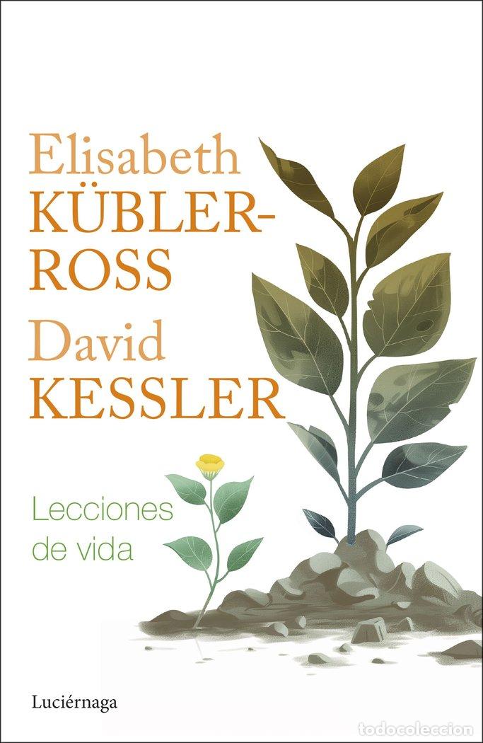 Libri: LECCIONES DE VIDA - ELISABETH KUBLER ROSS