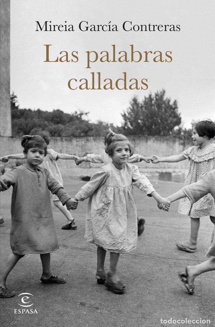 Libri: LAS PALABRAS CALLADAS - MIREIA GARCIA CONTRERAS
