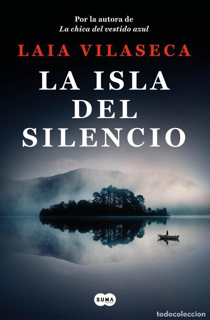 Libri: LA ISLA DEL SILENCIO - LAIA VILASECA