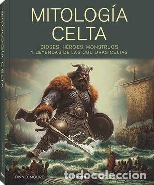 Libri: MITOLOGIA CELTA - MOORE, FINN D