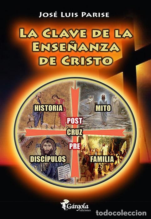 B&uuml;cher: CLAVE DE LA ENSE&Ntilde;ANZA DE CRISTO,LA - JOSE LUIS PARISE