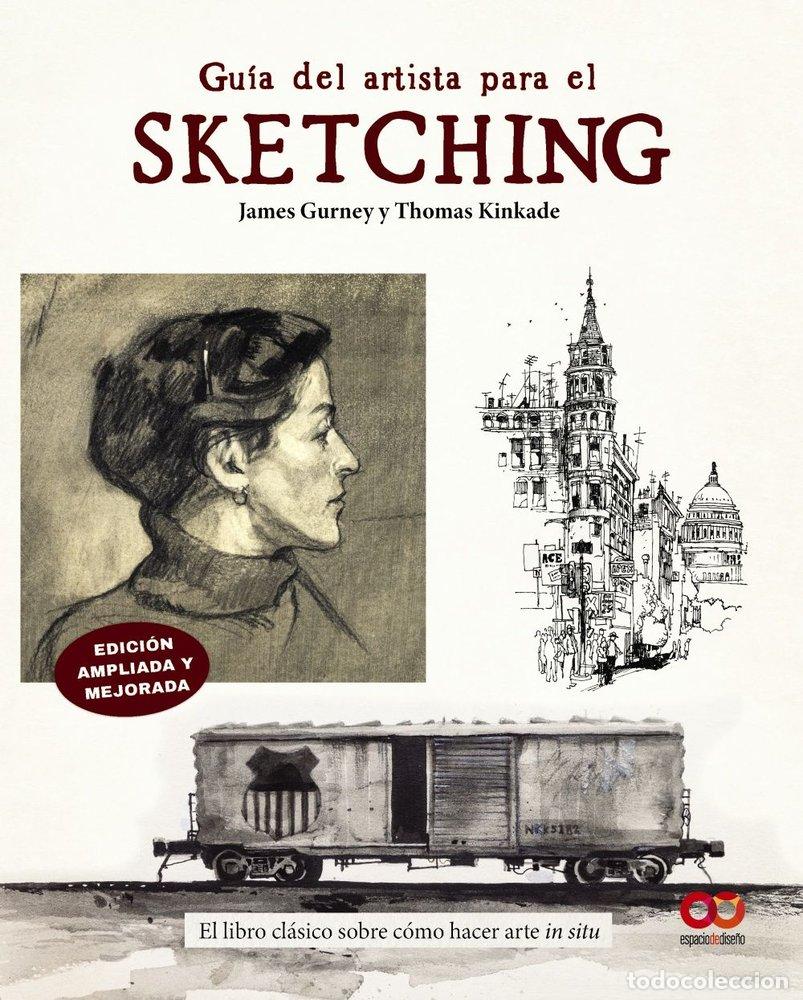 Libri: GUIA DEL ARTISTA PARA EL SKETCHING - GURNEY, JAMES