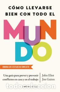 B&uuml;cher: C&Oacute;MO LLEVARSE BIEN CON TODO EL MUNDO - John Eliot