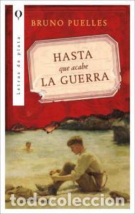 Libri: Hasta que acabe la guerra - Puelles, Bruno