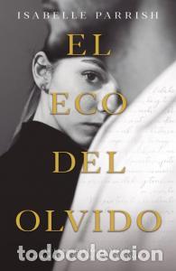 Libri: El eco del olvido - Parrish, Isabelle