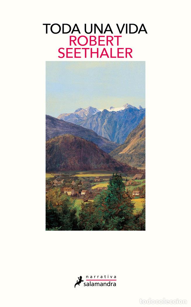 Libros: TODA UNA VIDA - SEETHALER, ROBERT