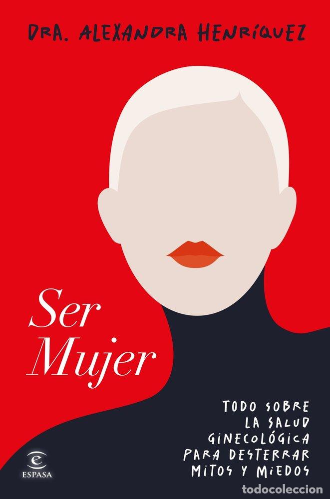 Livros: SER MUJER - HENRIQUEZ, ALEXANDRA