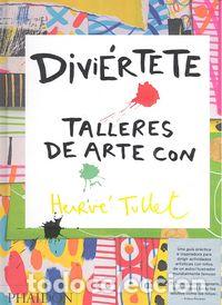 books: DIVIERTETE TALLERES DE ARTE - TULLET, HERVE