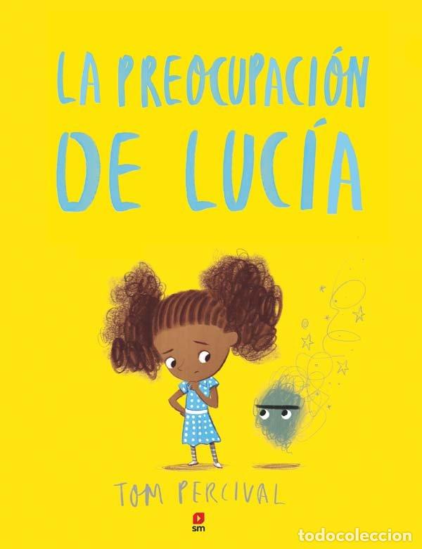 Libros: LA PREOCUPACI&Oacute;N DE LUCIA - Percival, Tom
